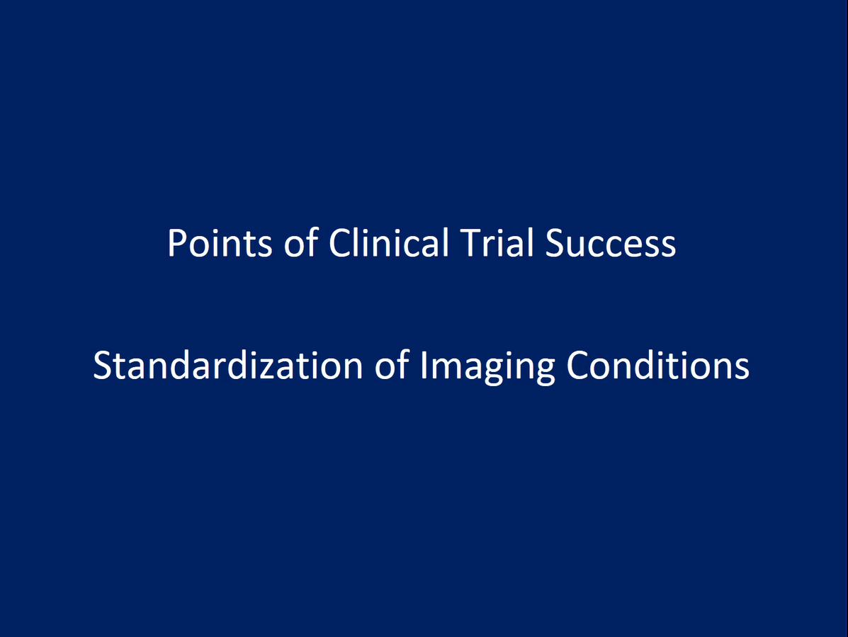 The significance of imaging standardization, PET phantom test flow, points of clinical trial success with Micron's expertise.